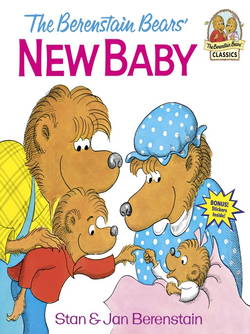 Title details for The Berenstain Bears' New Baby by Stan Berenstain - Available